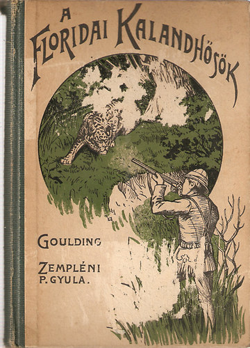 Goulding - A floridai kalandhősök