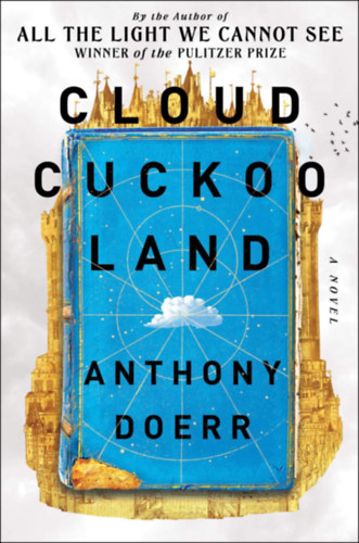 Anthony Doerr - Cloud Cuckoo Land