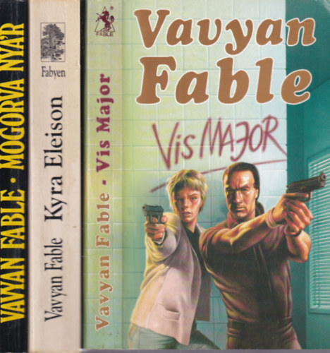 Vavyen Fable - 3 db. krimi (Vis Major + Kyra Eleison + Mogorva ny�r)