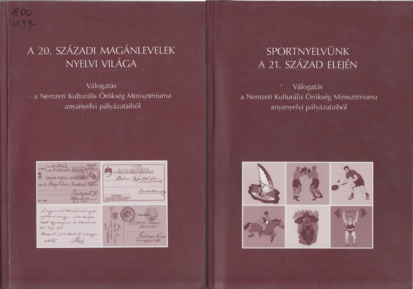 Grtsy Lszl Balzs Gza - 2db m - Balzs Gza-Grtsy Lszl: Sportnyelvnk a 21. szzad elejn + A 20. szzadi magnlevelek nyelvi vilga