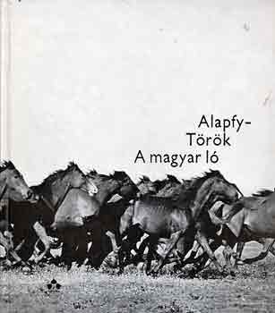 Alapfy Attila; Trk Imre - A magyar l