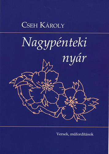 Cseh Kroly - Nagypnteki nyr - Versek, mfordtsok