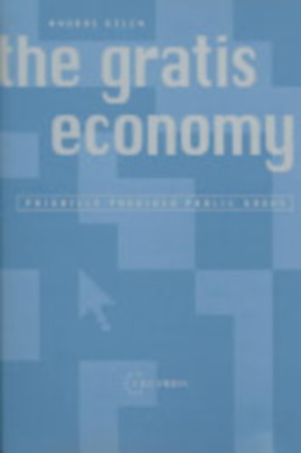 Kelen András - The Gratis Economy