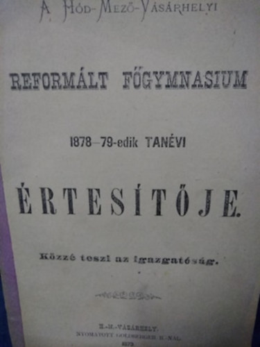 A Hdmezvsrhelyi reformlt fgymnasium 1878-79-edik tanvi rtestje