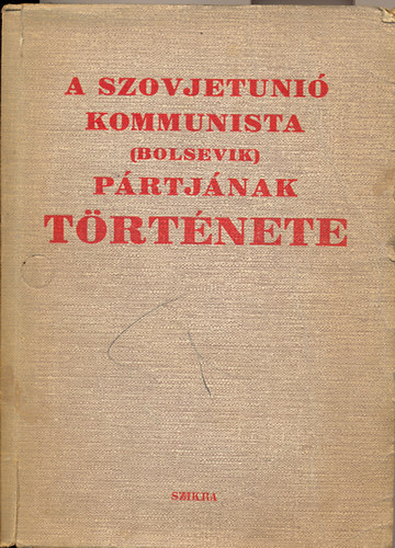 A Szovjetunió kommunista (bolsevik) pártjának története