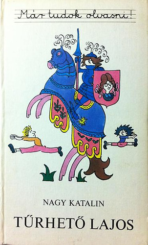 Nagy Katalin - Tűrhető Lajos