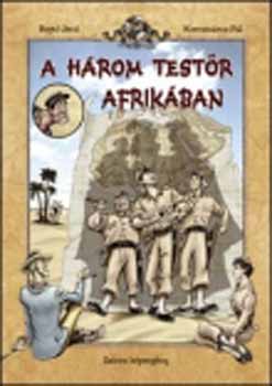 Rejt� Jen� - A h�rom test�r Afrik�ban