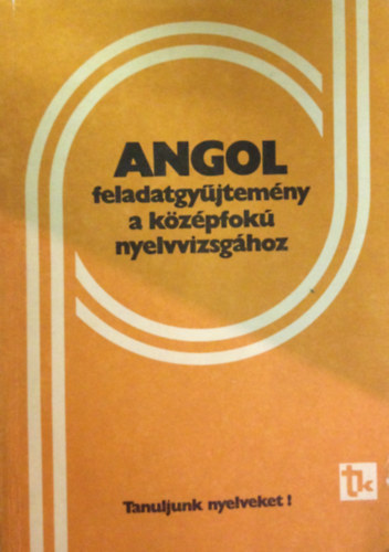 Dr. Brdos Jen-Dr. Sarbu Aladrn - Angol feladatgyjtemny a kzpfok nyelvvizsghoz
