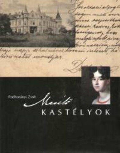 Podhorányi Zsolt - Mesélő kastélyok