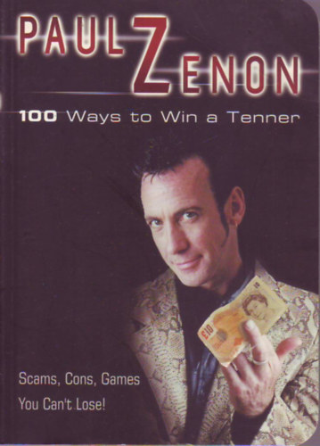 Paul Zenon - 100 Ways to Win a Tenner