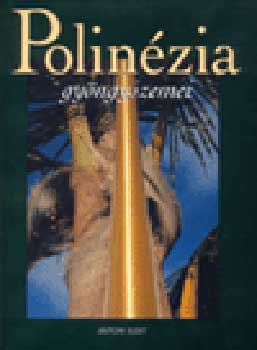 Antoni Judit - Polin�zia gy�ngyszemei