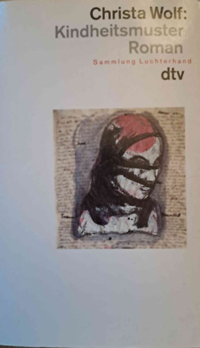 Christa Wolf - Kindheitsmuster