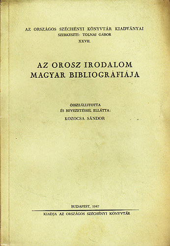 Kozocsa Sndor - Az orosz irodalom magyar bibliogrfija