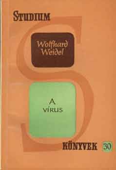 Wolfhard Weidel - A vrus (sTUDIUM)