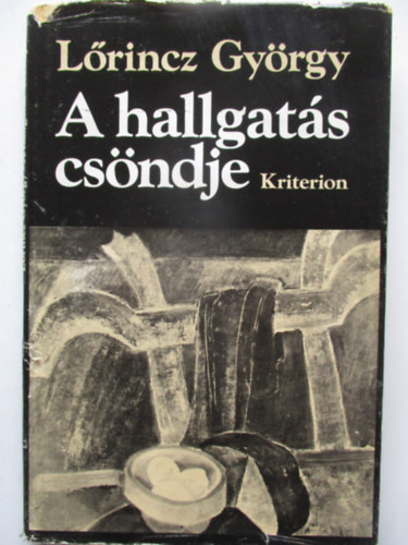 Lőrincz György - A hallgatás csöndje