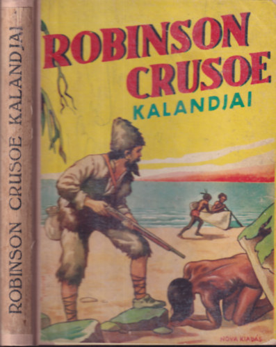 Kertsz Erzsbet  Defoe (ford) - Robinson Crusoe kalandjai (Plyi Jen rajzaival)