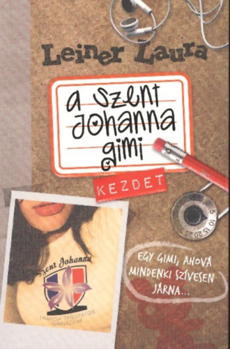 Leiner Laura - A Szent Johanna gimi 1.