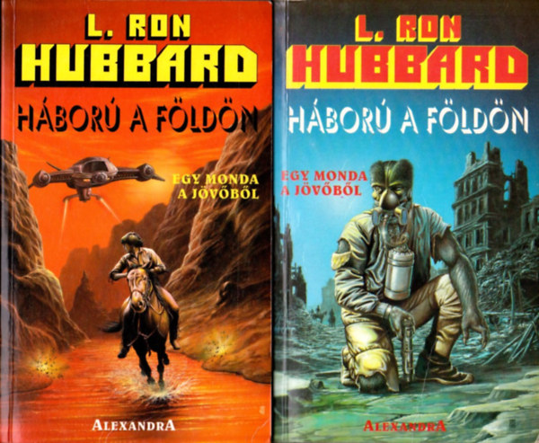 L. Ron Hubbard - Háború a földön I-II.