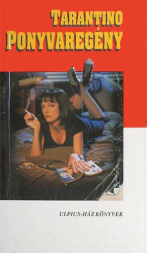 Quentin Tarantino - Ponyvaregény - Forgatókönyv