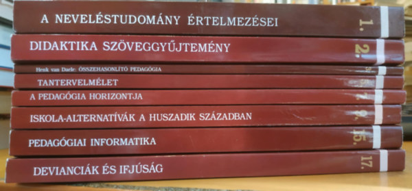 Kozma Tams, Brezsnynszky Lszl, Holik Ildik, Szab Lszl Tams, Henk van Daele, Buda Mariann Papp Jnos - 8 db Pallas Debrecina: A nevelstudomny rtekmezsei (1.); Didaktika szveggyjtemny (2.); sszehasonlt pedaggia (3.); Tantervelmlet (5.); A pedaggia horizontja (7.); Iskola-alternatvk a huszadik szzadban (9.)