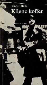 Zsolt B�la - Kilenc koffer