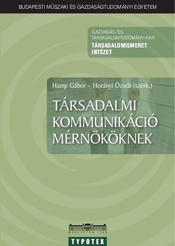 Hamp Gbor; Hornyi zsb - Trsadalmi kommunikci mrnkknek