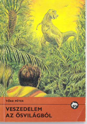Tke Pter - Veszedelem az svilgbl (Delfin knyvek)