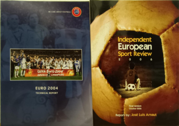Labdar�g�si eml�kk�nyvcsomagok / Euro 2004 technical report, Independent European sport review 2006