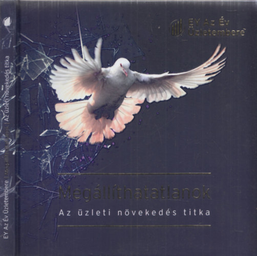 Pellion �gnes Gabriella - Meg�ll�thatatlanok - Az �zleti n�veked�s titka (EY)