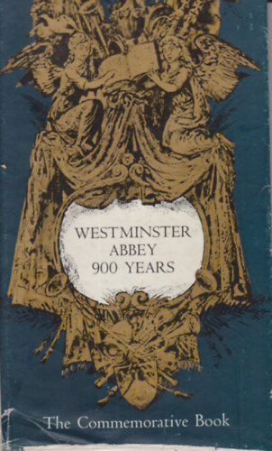 Westminister abbey 900 years - ( Westminister aptsg 900 ve) /Angol nyelv/