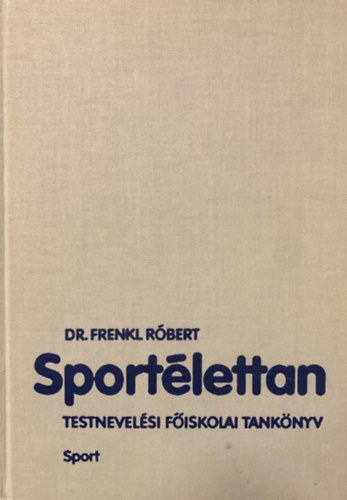 Frenkl Rbert dr. - Sportlettan