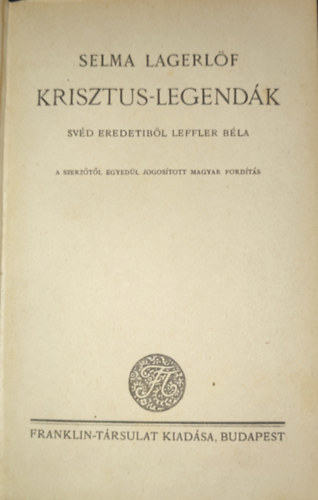 Selma Lagerlf - Selma Lagerlf - Krisztus legendk