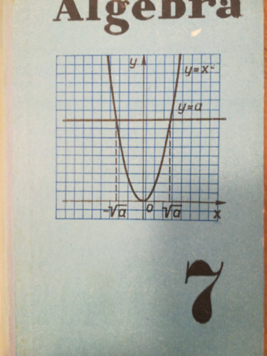 A. I. Markusevics - Algebra - segdknyv a kzpiskolk 7. osztly szmra