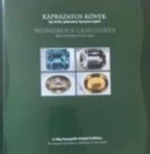 Ana Alcaraz (főszerk.) - Káprázatos Kövek