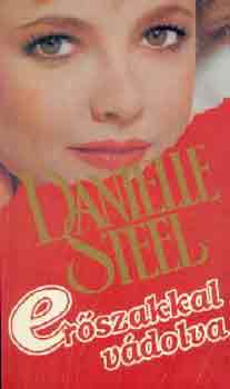 Danielle Steel - Erszakkal vdolva