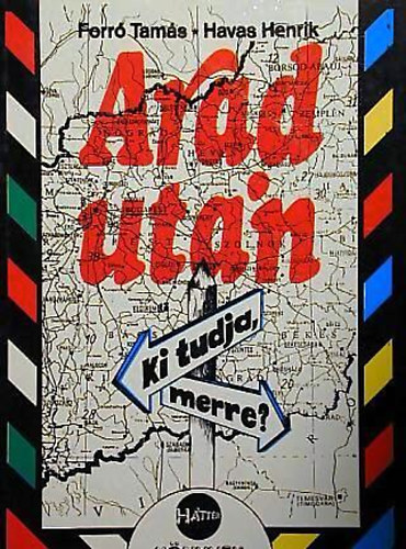 Forr� Tam�s- Havas Henrik - Arad ut�n - ki tudja merre?