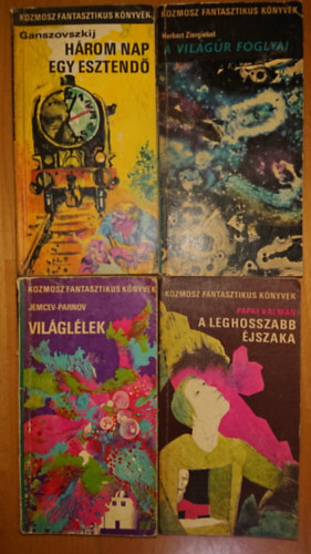 Ppay Klmn, Ganszovszkij, Herbert Ziergiebel Jemcev-Parnov - 4 knyv a Kozmosz Fnatasztikus  Knyvekbl: A vilgr foglyai, Hrom nap egy esztend, A leghosszabb jszaka, Vilgllek