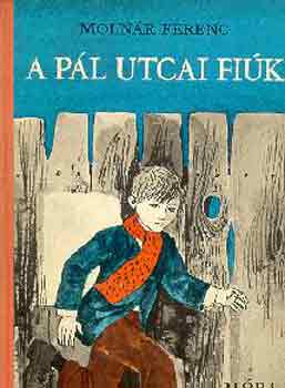 Moln�r Ferenc - A P�l utcai fi�k