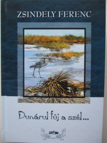 Zsindely Ferenc - Dunrul fj a szl...