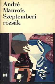 Andr Maurois - Szeptemberi rzsk