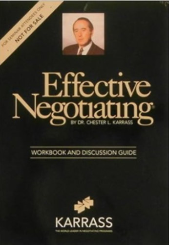 Chester L. Karrass - Effective Negotiating