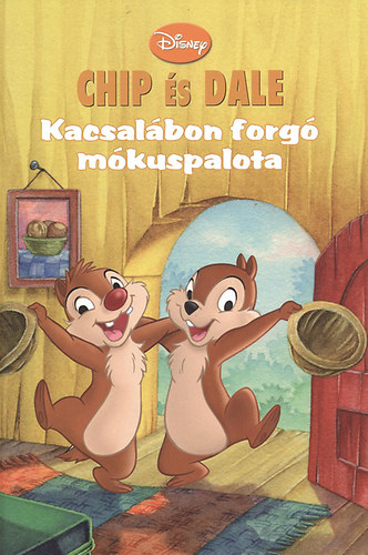 Chip s Dale - Kacsalbon forg mkuspalota (CD mellklettel)