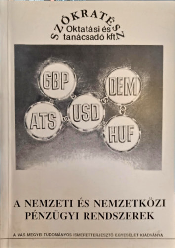 Szókratész Oktatási és tanácsadó kft Sajósiné dr. - A nemzeti és nemzetközi pénzügyi rendszerek
