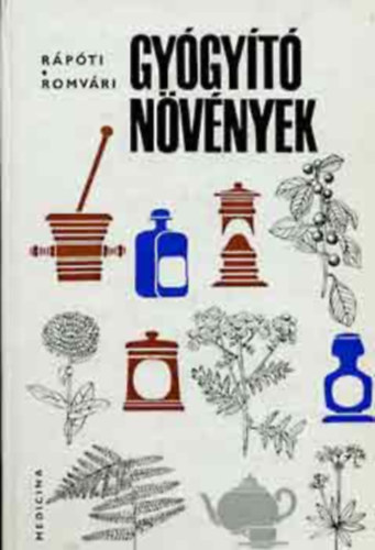Romváry Vilmos, Dr. Krúdy Erzsébet , Graf.: Csapody Vera Rápóti Jenő (szerk.) - Gyógyító növények (A gyógynövényekről általában; Hazai gyógynövényeink részletes ismertetése; A gyógynövények mint gyógyszeripari alapanyagok; Gyűjtési naptár és a száradási arány táblázata...)
