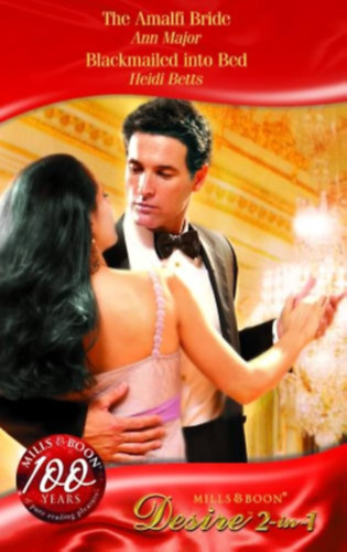 Heidi Betts Ann Major - The Amalfi Bride - Blackmailed into Bed