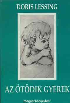 Doris Lessing - Az tdik gyerek