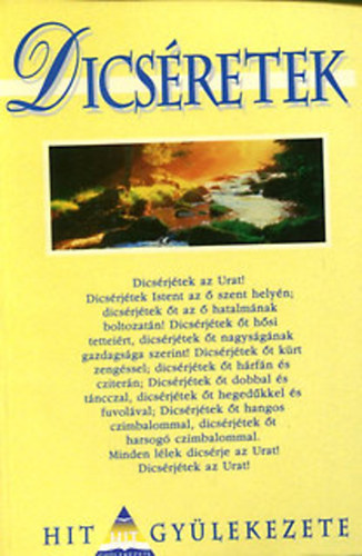 Hit Gy�lekezete - Dics�retek
