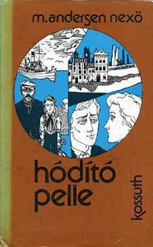 Martin Andersen Nex� - H�d�t� Pelle I-II.