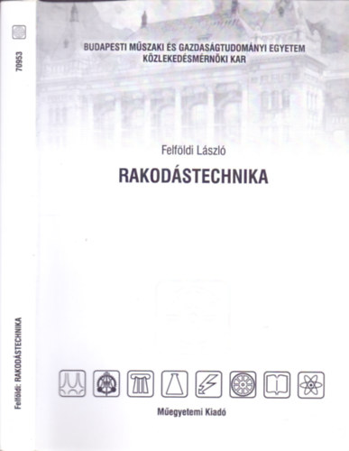 Felf�ldi L�szl� - Rakod�stechnika