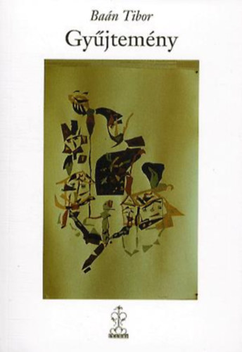 Baán Tibor - Gyűjtemény